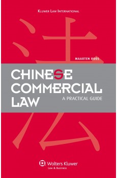 Chinese Commercial Law: A Practical Guide - Maarten Roos